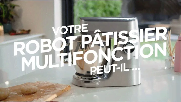 Présentation des fonctionnalités du TITANIUM CHEF BAKER silver de Kenwood