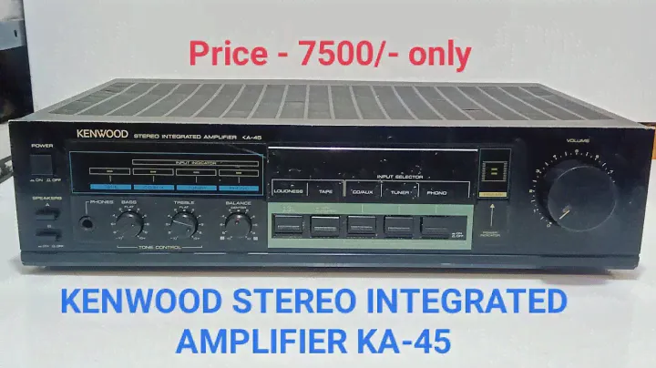 Sold. Price - 7500/- Only KENWOOD STEREO INTEGRATED AMPLIFIER KA-45 Contact No - 9871265010